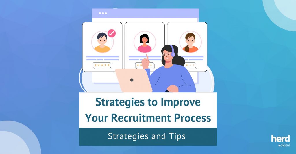 Strategies to Improve Your Recruitment Process